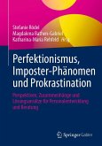 Perfektionismus, Imposter-Phänomen und Prokrastination (eBook, PDF)