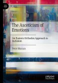 The Asceticism of Emotions (eBook, PDF) The Asceticism of Emotions (eBook, PDF)