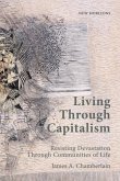 Living Through Capitalism Living Through Capitalism