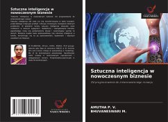 Sztuczna inteligencja w nowoczesnym biznesie - P. V., AMUTHA;M., BHUVANESWARI