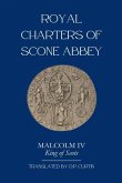 Royal Charters of Scone Abbey Royal Charters of Scone Abbey