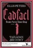 Cadfael Birader Serisi Ikinci Kitap - Fazladan Bir Ceset Cadfael Birader Serisi Ikinci Kitap - Fazladan Bir Ceset
