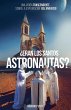¿Eran Los Santos Astronautas? - Una... - Bild 1