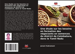 Cover Une étude sur les besoins en formation des négociants en semences du district de Coimbatore, dans le Tamil Nadu