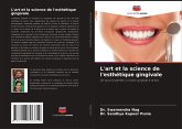 L'art et la science de l'esthétique gingivale