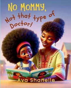 No Mommy, Not That Type of Doctor! - Shanelle, Ava