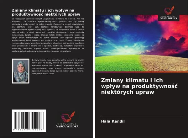 Zmiany klimatu i ich wp¿yw na produktywno¿¿ niektórych upraw