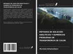 MÉTODOS DE SOLUCIÓN ANALÍTICOS Y NUMÉRICOS PROBLEMAS DE TRANSFERENCIA DE CALOR
