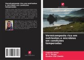 Vermicomposto rico em nutrientes e micróbios em condições temperadas Vermicomposto rico em nutrientes e micróbios em condições temperadas