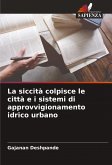 La siccità colpisce le città e i sistemi di approvvigionamento idrico urbano