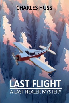 Last Flight - Huss, Charles