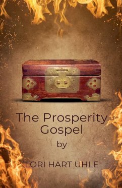 The Prosperity Gospel - Uhle, Lori Hart
