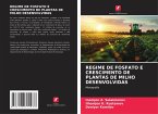 REGIME DE FOSFATO E CRESCIMENTO DE PLANTAS DE MILHO DESENVOLVIDAS