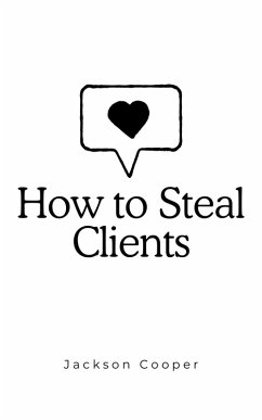 How to Steal Clients - Cooper, Jackson