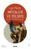 Mitoloji ve Felsefe Mitoloji ve Felsefe
