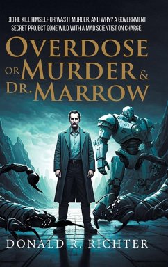 Cover Overdose or Murder & Dr. Marrow