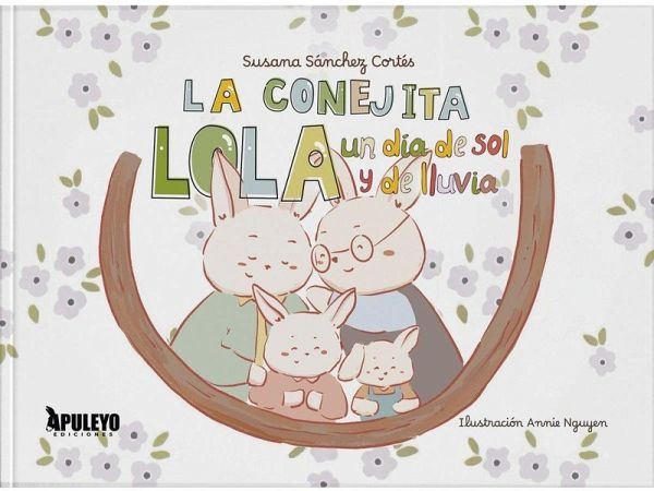 La conejita Lola: un día de sol y lluvia La conejita Lola: un día de sol y lluvia