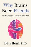 Why Brains Need Friends