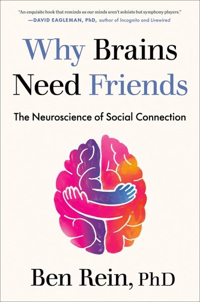 Why Brains Need Friends Why Brains Need Friends