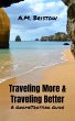 Traveling More & Traveling Better: A... - Bild 1