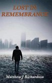 Lost in Remembrance