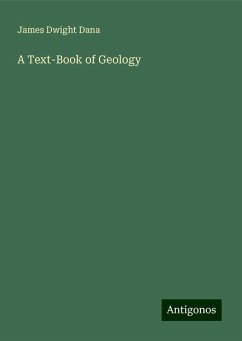 A Text-Book of Geology - Dana, James Dwight