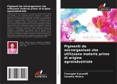 Pigmenti da microrganismi che utilizzano materie prime di origine agroindustriale Pigmenti da microrganismi che utilizzano materie prime di origine agroindustriale