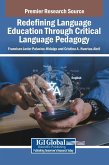 Redefining Language Education Through Critical Language Pedagogy