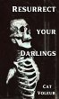 Resurrect Your Darlings (eBook, ePUB) - Bild 1