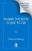 Where the Boys Come to Die (eBook, ePUB)