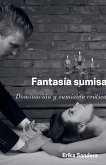 Fantasía sumisa Fantasía sumisa