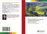 Empreendedorismo e Gestão Eficiente de Sistemas Agroecológicos Empreendedorismo e Gestão Eficiente de Sistemas Agroecológicos