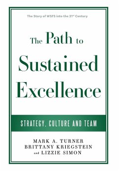 The Path to Sustained Excellence - Turner, Mark A; Kriegstein, Brittany; Simon, Lizzie