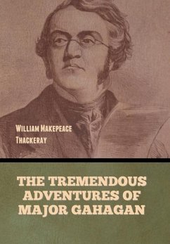 Cover The Tremendous Adventures of Major Gahagan