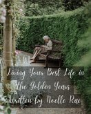 Living Your Best Life in the Golden Years (eBook, ePUB)