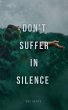 Don't Suffer In Silence (eBook, ePUB) - Bild 1