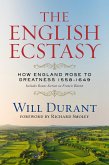 The English Ecstasy (How England Rose to Greatness 1558-1649) (eBook, ePUB)
