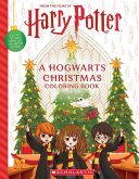A Hogwarts Christmas: An Official Harry Potter Coloring Book A Hogwarts Christmas: An Official Harry Potter Coloring Book