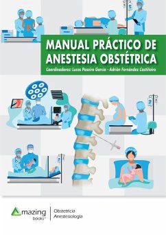 Manual práctico de anestesia obstétrica - Paseiro García, Lucas; Fernández Castiñeira, Adrián