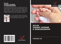 ATLAS ZMIANY SKÓRNE U NOWORODKÓW - Taj, Farhana