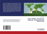 Green Wheels: The Electric Highway: Accelerating the Shift to EVs Green Wheels: The Electric Highway: Accelerating the Shift to EVs