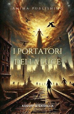 I Portatori della Luce - Casella, Augusto