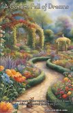 A Garden Full of Dreams A Garden Full of Dreams