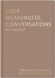 Deep Meaningful Conversations with... - Bild 1