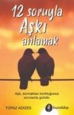 12 Soruyla Aski Anlamak 12 Soruyla Aski Anlamak