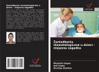 Zaniedbania stomatologiczne u dzieci - niejasna zagadka