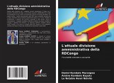 L'attuale divisione amministrativa della RDCongo L'attuale divisione amministrativa della RDCongo