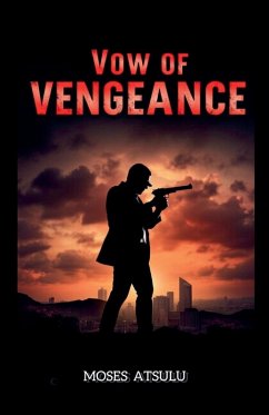 Vow of Vengeance - Atsulu, Moses