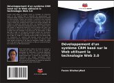 Développement d'un système CRM basé sur le Web utilisant la technologie Web 3.0 Développement d'un système CRM basé sur le Web utilisant la technologie Web 3.0