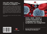 CD34, VEGF, VEGFR-1 comme marqueurs de l'angiogenèse dans le lymphome non hodgkinien CD34, VEGF, VEGFR-1 comme marqueurs de l'angiogenèse dans le lymphome non hodgkinien